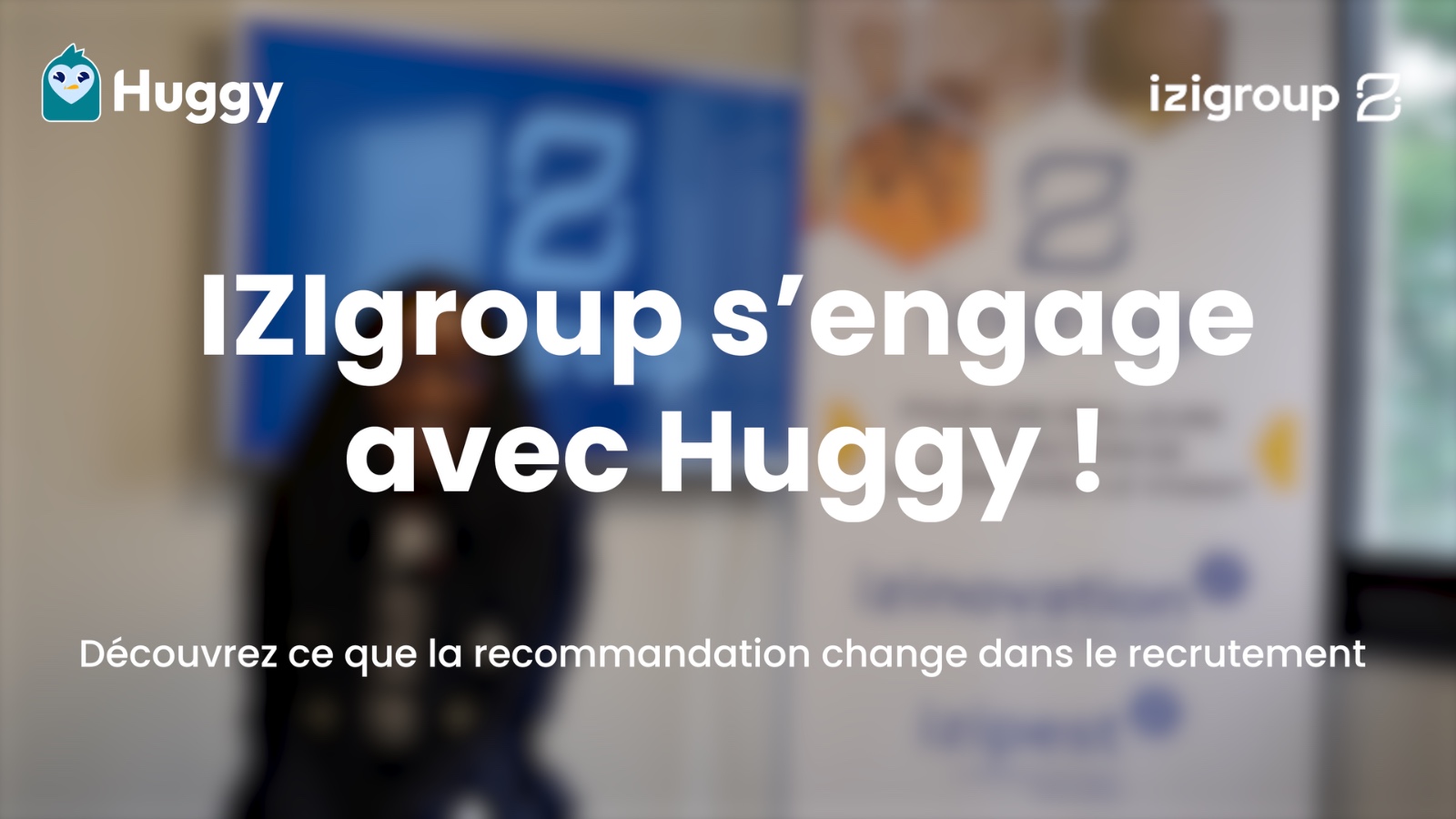IZIgroup x Huggy